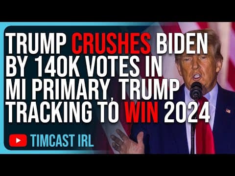 Trump CRUSHES Biden By 140k Votes In Michigan Primary, Trump Tracking To WIN 2024 thumbnail