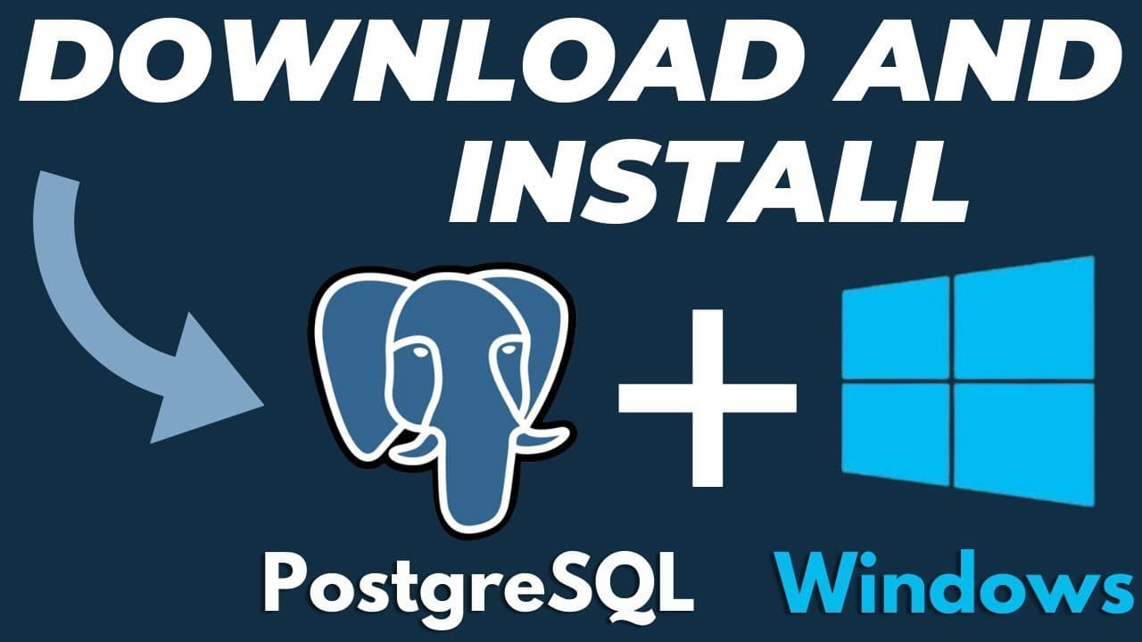 How to Download and Install PostgreSQL and PgAdmin 4 for Windows 10/11 ...