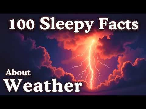 The Most Relaxing Facts About Weather to Fall Asleep To thumbnail