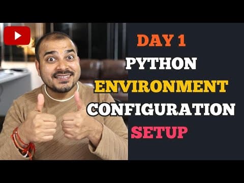 Day 1- Python Environment Setup, Industry Project Configuration And Package Management thumbnail