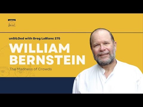 275. The Madness of Crowds feat. William Bernstein thumbnail