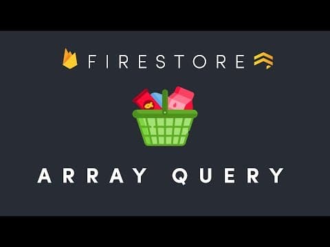 Firestore Array Query thumbnail