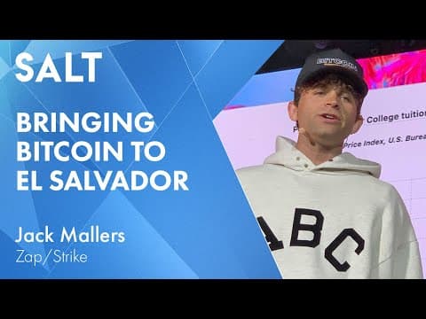 Jack Mallers: Bringing Bitcoin to El Salvador | SALT Talks #229 thumbnail