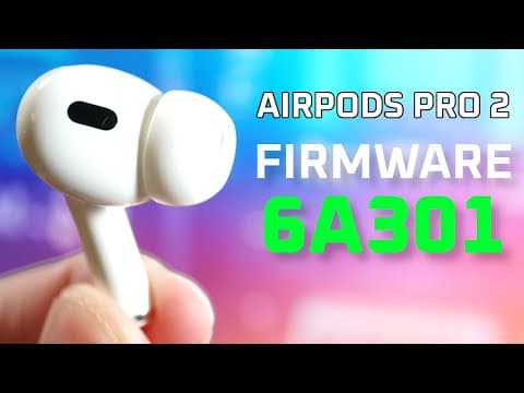 New AirPods Pro 2 Firmware 6A301 affected Call Quality? 🤔 thumbnail
