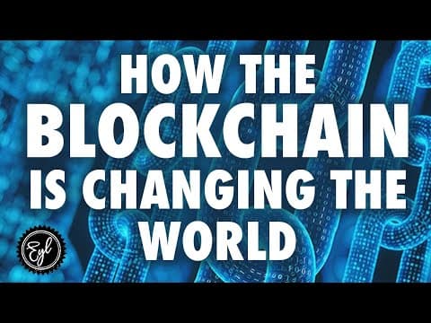 HOW THE BLOCKCHAIN IS CHANGING THE WORLD thumbnail