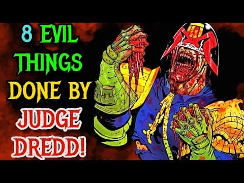 8 Most Unspeakable Evil Things Done by Judge Dredd! thumbnail
