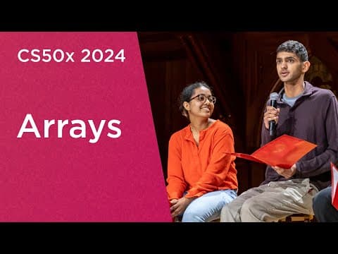 CS50x 2024 - Lecture 2 - Arrays thumbnail