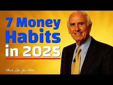 7 Money Habits That Quietly Build Wealth in 2025 | Think Like Jim Rohn thumbnail