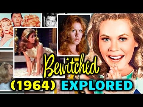 Bewitched (1964) Explored - The Legendary Witchcraft Comedy Show That Mixed Love Affair And Magic! thumbnail