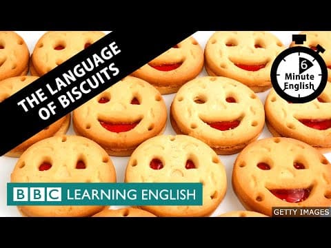 The language of biscuits - 6 Minute English thumbnail