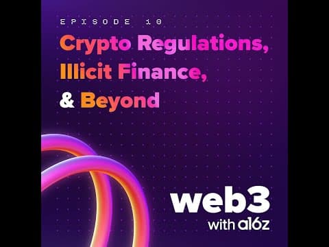 ep 10 – Crypto Regulations, Illicit Finance, Privacy, and Beyond thumbnail