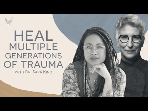 Healing Intergenerational Trauma | Dr. Sará King #iate with Tami Simon thumbnail