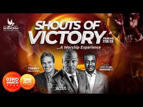 SHOUTS OF VICTORY (A WORSHIP EXPERIENCE) WITH APOSTLE JOSHUA SELMAN 03||03||2024 thumbnail