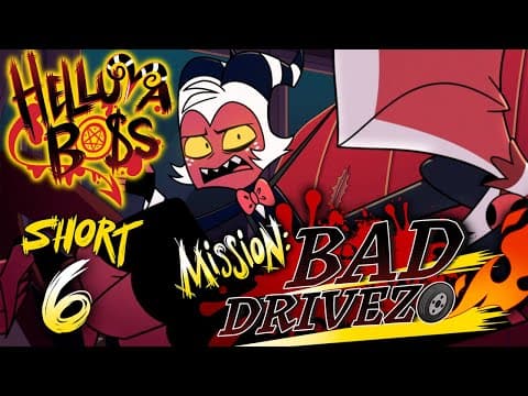 HELLUVA SHORTS 6 // MISSION: BAD DRIVEZO // HELLUVA BOSS thumbnail