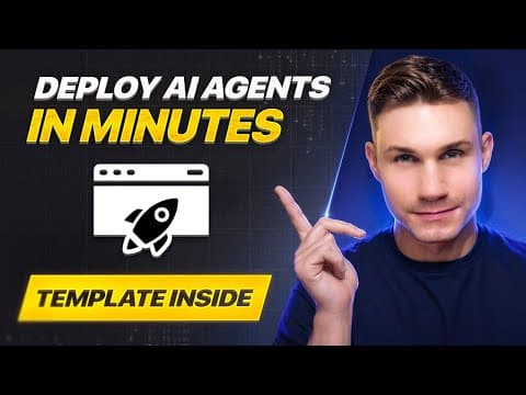 Deploy AI Agents in Minutes: Step-by-Step Guide with Free Template thumbnail