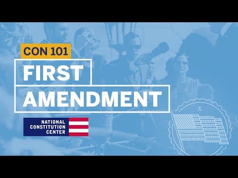 First Amendment | Constitution 101 thumbnail
