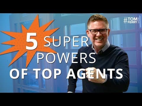 What Are the Five Superpowers of Successful Real Estate Agents? thumbnail
