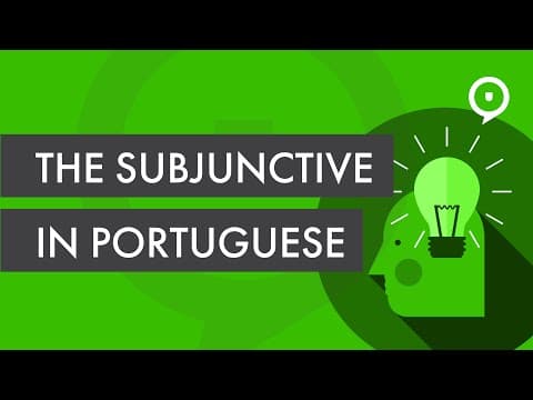 Learn how to use the subjunctive in Portuguese thumbnail