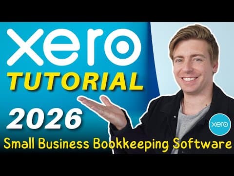 Xero Tutorial 2026 | Learn Bookkeeping with Xero in 15 Minutes thumbnail