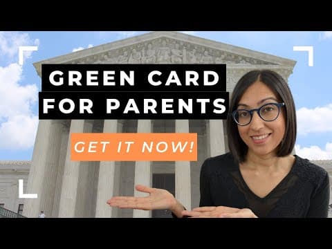 Green Card for Parents of US Citizens | How to Sponsor your Parents (Must knows!) thumbnail