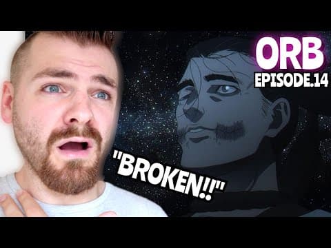 THIS COMPLETELY BROKE ME!!! | Orb: On the Movements of the Earth - EPISODE 14 | REACTION! thumbnail