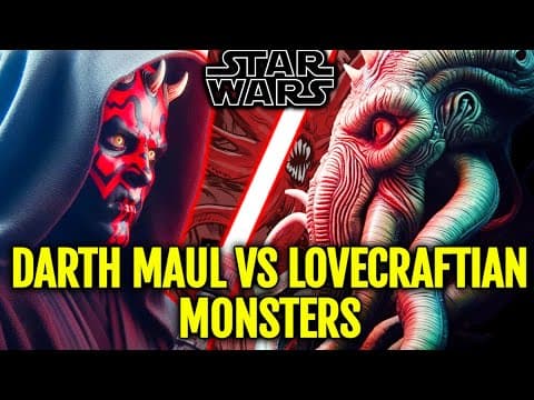 Darth Maul Vs Lovecraftian Monsters - Star Wars Becomes Part Of H P  Lovecraft's Extended Universe thumbnail