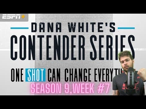 Dana White's Contender Series Week 7 Breakdown & Predictions thumbnail