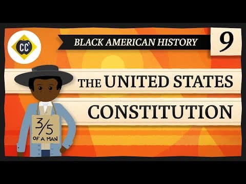 The US Constitution, 3/5, and the Slave Trade Clause: Crash Course Black American History #9 thumbnail