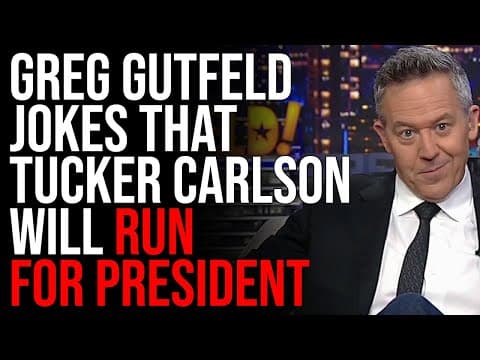 Greg Gutfeld JOKES That Tucker Carlson Will Run For President thumbnail