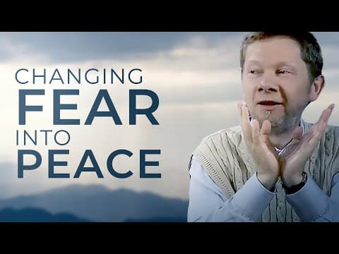 The End of Fear | Eckhart Tolle’s Guide on How to Achieve True Peace thumbnail