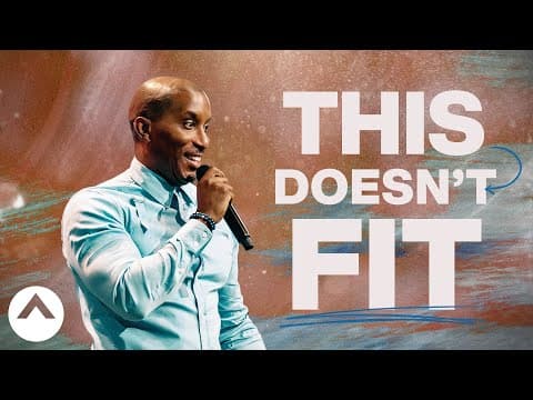 This Doesn’t Fit | Dr. Dharius Daniels | Elevation Church thumbnail
