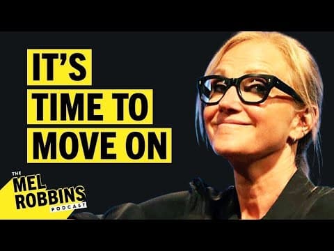 How To Let Go Of What No Longer Serves You | The Mel Robbins Podcast thumbnail