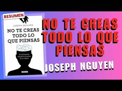 ¿Cómo dejar de creer todo lo que piensas? thumbnail