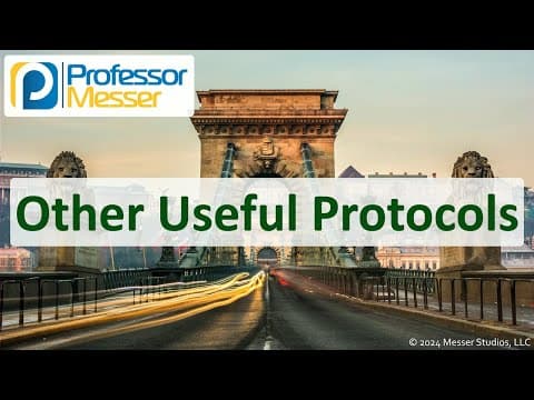 Other Useful Protocols - CompTIA Network+ N10-009 - 1.4 thumbnail