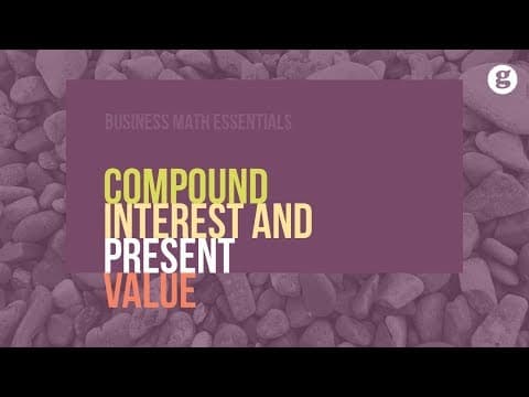 Compound Interest and Present Value thumbnail