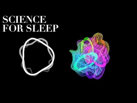 Science For Sleep | String Theory: Is Everything Just Vibration? thumbnail