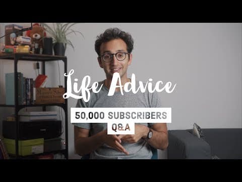 Life Advice - 50k subs Q&A thumbnail