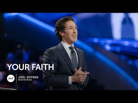 Joel Osteen - Your Faith thumbnail