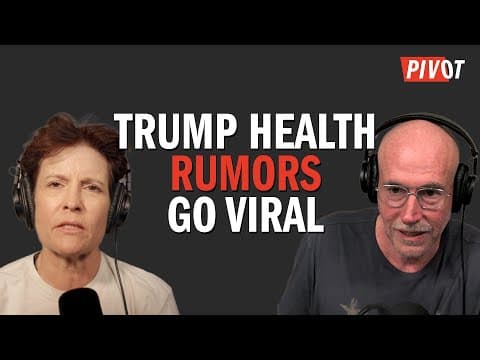 Trump’s Health: Cause for Concern or Convenient Distraction? | Pivot thumbnail