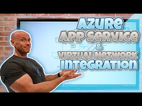 Azure App Service and Virtual Network Integration Options thumbnail