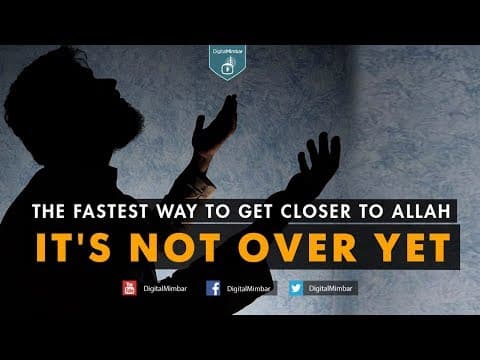 It's Not Over Yet | The Fastest Way to Get Closer to Allah | Part 3 | Coach Zubair thumbnail