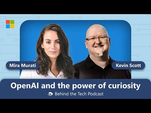 OpenAI's Mira Murati on ChatGPT and the power of curiosity | Behind the Tech with Kevin Scott thumbnail