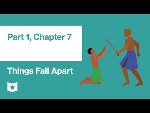 Things Fall Apart by Chinua Achebe | Part 1, Chapter 7 thumbnail
