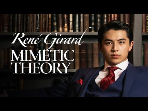 Introduction to Mimetic Theory | René Girard thumbnail