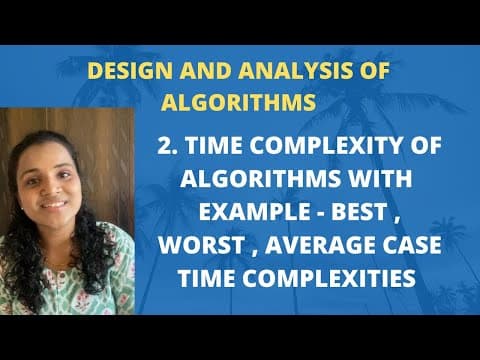 2. Time Complexity Of Algorithms with Example - Best, Worst, Average Case Time Complexities |DAA| thumbnail