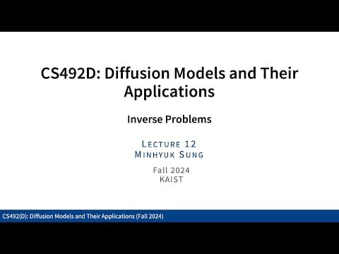 Lecture 12: Inverse Problems 1 (KAIST CS492D, Fall 2024) thumbnail