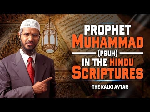 Prophet Muhammad pbuh in the Hindu Scriptures – The Kalki Avtar – Dr Zakir Naik thumbnail