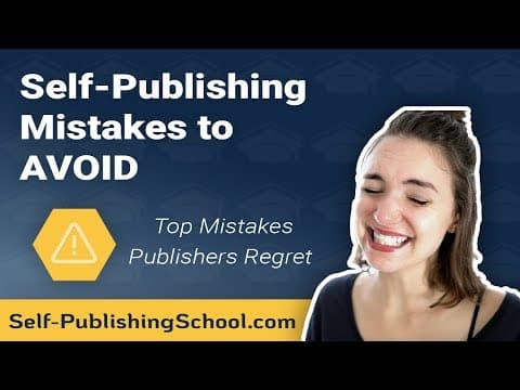 7 Brutal Self-Publishing Mistakes to Avoid thumbnail