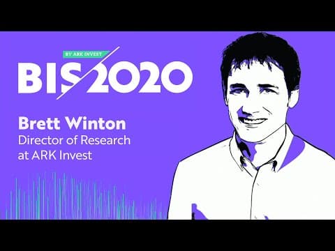 BIS2020: Brett Winton | ARK Invest thumbnail