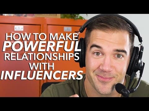 How to Build Strong Connections with Influencers thumbnail
